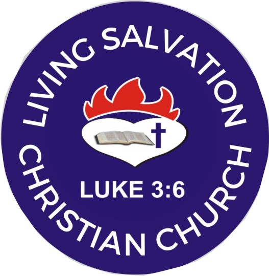 LIVING SALVATION CHRISTIAN CHURCH